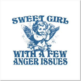 Sweet Girl With A Few Anger Issues Posters and Art